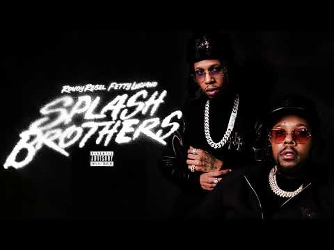 Rowdy Rebel & Fetty Luciano - Splash Bros (Official Audio)