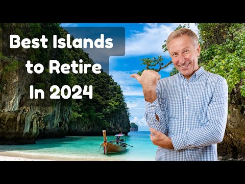 Top 10 Best Islands For Retirement in the World 2024