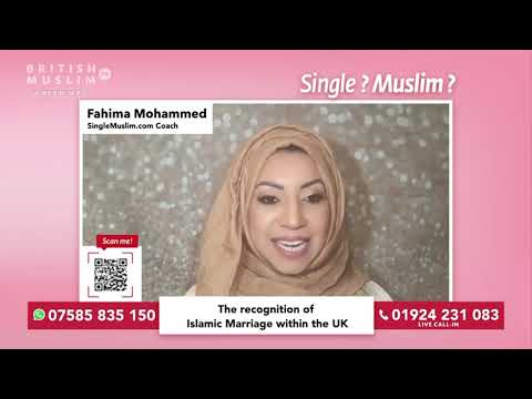 Recognition of Islamic Marriage in the UK - Single Muslim LIVE - Episode 64