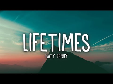 Katy Perry - LIFETIMES (Lyrics)