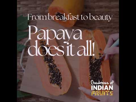 Boost your Health with the Goodness of Papaya