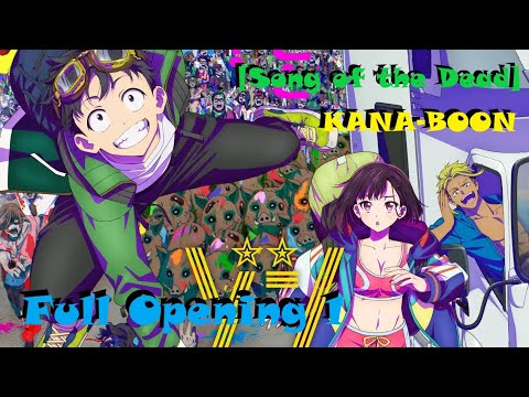 WOLFAnimeMusic | Предсмертный список зомби - Full Opening 1 [Song of the Dead] KANA-BOON