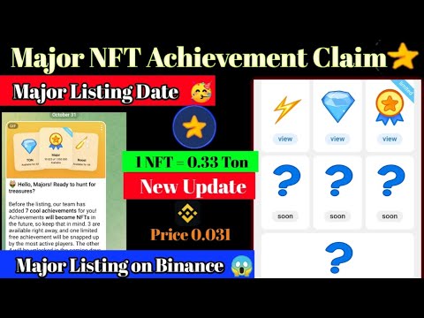 Major NFT Achievement Claim | Major TGE & Listing 7 November | Mejor Airdrop Update|Major new update