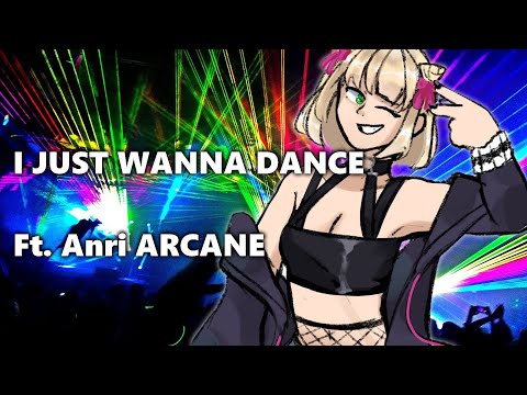 I JUST WANNA DANCE // Anri ARCANE (SynthV Original)