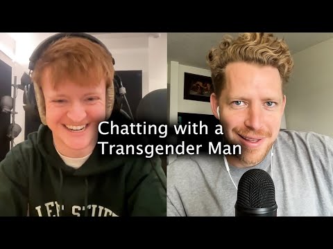 Chatting with a Transgender Man