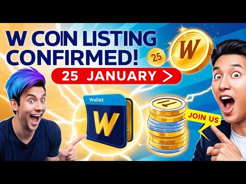 W Coin Listing Date Confirmed | Connect Wallet & Claim Now | 25 January Update