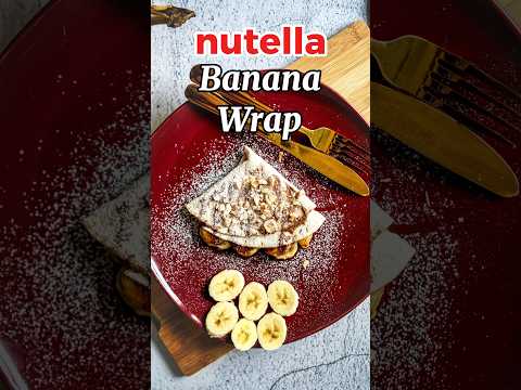 The Easiest 5-Minute Nutella Banana Wrap! It Is SO GOOD! 🍫🍌 #shortsvideo #easyrecipe #asmr #cooking