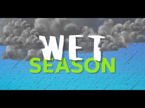 The Wet Season | Educational Video for Kids | Preschool | Kindergarten | Elementary