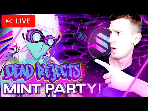 Dead Rejects Mint Party & Reviewing Solana NFTs 10X NFT MINT?!