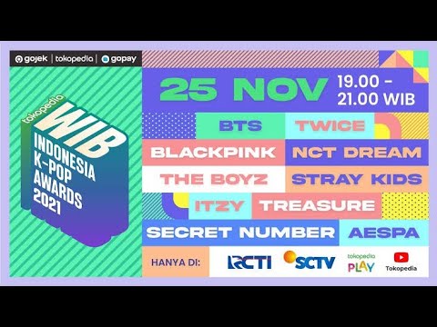 TOKOPEDIA WIB INDONESIA K-POP AWARDS 2021 (All IDOL/ARTIST KPOP)