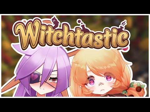 【Witchtastic】Hush, your girlfriends are speaking, listen and learn【VAllure】