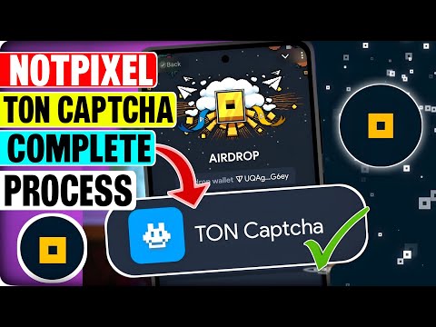 Not Pixel Ton Captcha Complete New Method | Not Pixel Ton Captcha Soon Problem Solved