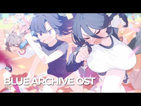 ブルーアーカイブ Blue Archive OST 133. Goal Wo Nerae! (Get Set, Go! ～キヴォトス晄輪大祭～ Event BGM)