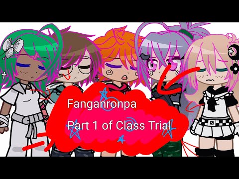 🌸 Welcome again, Despair / Fanganronpa / Gacha Club / Part 1 of Class Trial 🌸