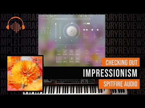 Checking Out: Impressionism by Spitfire Audio