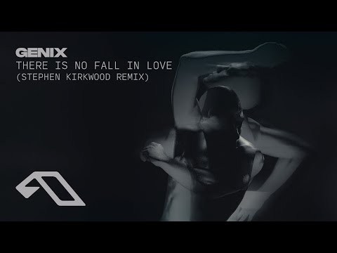 Genix - There Is No Fall In Love (Stephen Kirkwood Remix)