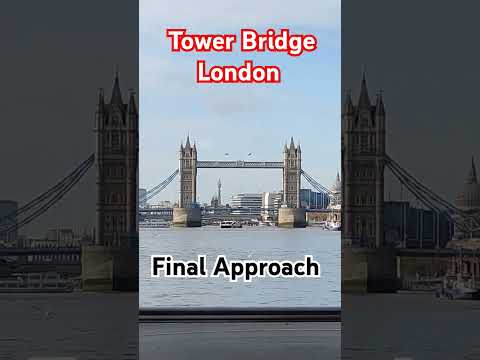 Final approach for London tower Bridge