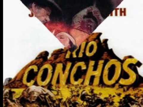 Rio Conchos - Jerry Goldsmith~Main Theme (Original Soundtrack)