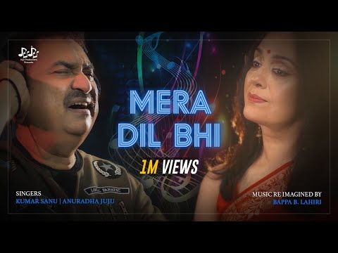 Mera Dil Bhi | Anuradha Juju | Kumar Sanu | Bappa B Lahiri | Juju Productions