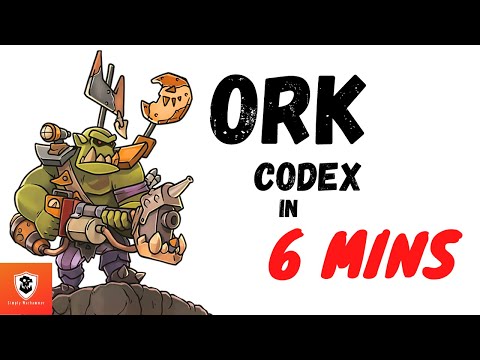 Ork 10th codex in 6 mins