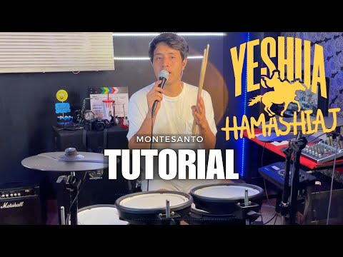 YESHUA HAMASHIAJ - TUTORIAL DE BATERIA (Explicado) -  @Montesantoficial