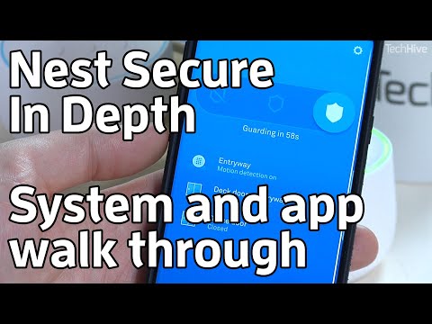 Nest Secure in depth: how it works and using the app