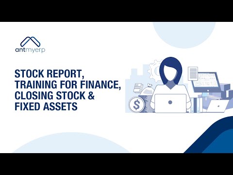 Financial Reporting: Closing Stock & Fixed Assets | AntMyERP- English