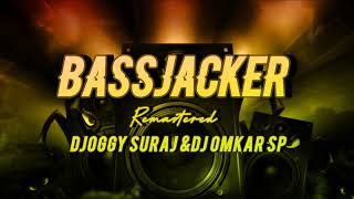 BASSJACKER | Remastered | DJ OGGY SURAJ & DJ OMKAR SP