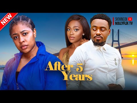 After 5 Years - Toosweet Annan, Shaznay Okawa, Pamela Okoye | 2024 Nigerian Love Movie