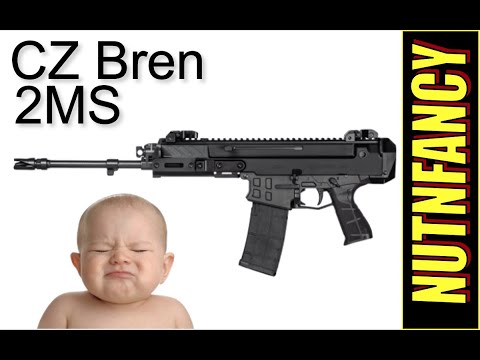 CZ Bren 2MS: Another Nutnfancy Rant