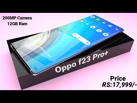 Oppo F23 Pro - 7000mAh Battery, 200MP Camera, 5G, Ultra HD, 12GB Ram, 256GB, Hand's On Get a Website