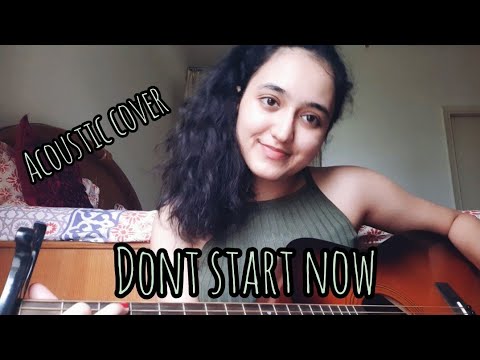 Dont start now-Dua Lipa (acoustic cover)