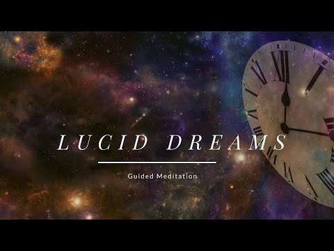 Lucid Dreams - Guided Meditation - Remember Your Dream