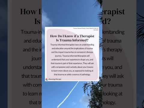 How do I Know if a Therapist is Trauma Informed?