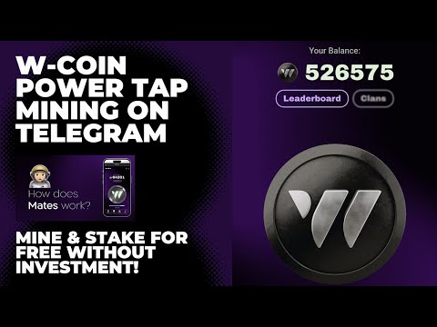 W-Coin Power Tap Mining on Telegram | Mine And Stake Your Coins For More Earnings