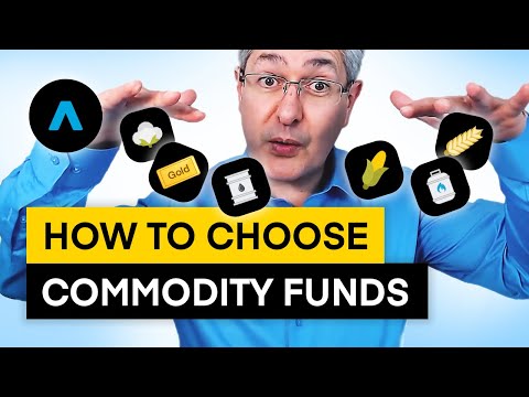 How to choose commodity funds?