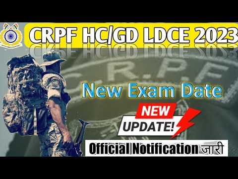 HC/GD LDCE CRPF  Exam Date | hc gd ldce crpf | crpf hc gd ldce exam | hc gd ldce crpf exam 2023