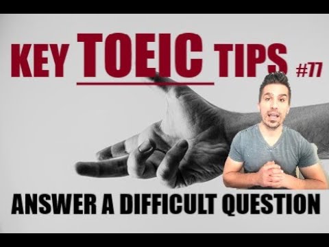 TOEIC TIPS (#77): A QUESTION WITH MAXIMUM DIFFICULTY AND WAYS TO ANSWER IT. #TOEIC #TOEICTIPS #ESL