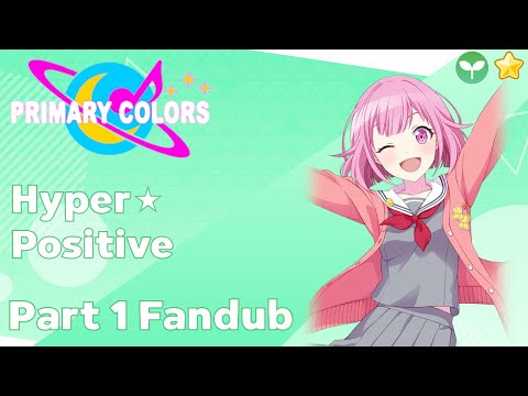 Project Sekai Primary Colors - Emu Otori - Hyper ★ Positive Part 1 Fandub