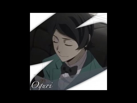 Paris - Mushitarou Oguri edit || Bungou Stray Dogs