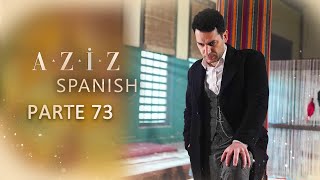 Aziz Spanish | Parte 73