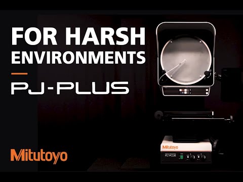 Designed for Harsh Environments | Mitutoyo PJ-PLUS