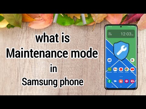 What is maintenance mode in samsung galaxy phone and how to use it