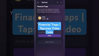 Financial Traps | Tapswap Video Code