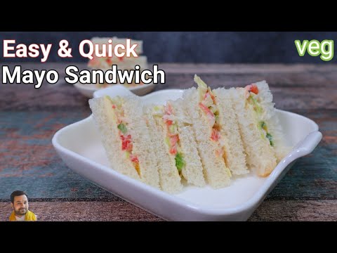 Mayonnaise Sandwich Recipe | Veg Mayo Sandwich | Easy & Quick Mayo Sandwich | Sandwich Recipe