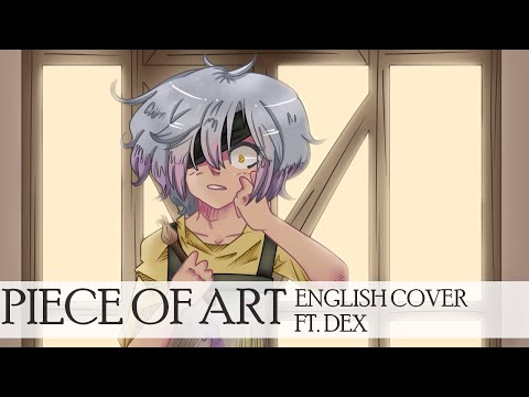 『DEX』 Piece of Art- KIRA 『VOCALOID Cover』