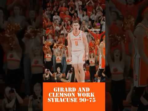 @clemsontigers and #Girard Too Much for @SyracuseOrange