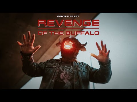 Gentle Beast - Revenge of the Buffalo (Official Video)