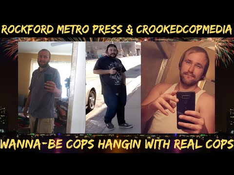 Wanna-Be Cop Rockford Metro Press Hangin With The Real Cops