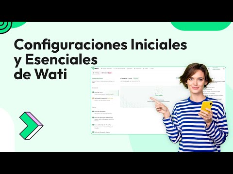 Configuraciones Importantes en tu cuenta Wati